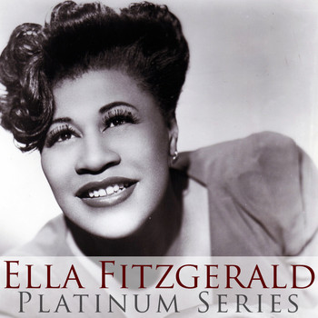 Ella Fitzgerald - Ella Fitzgerald - Platinum Series