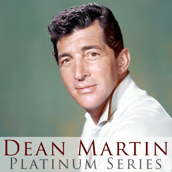 Dean Martin - Dean Martin - Platinum Series