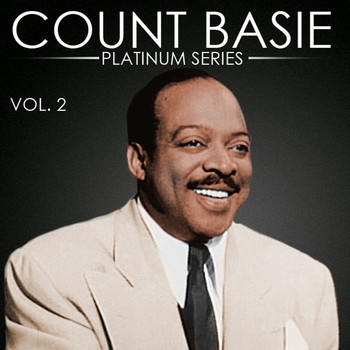 Count Basie - Count Basie - Platinum Series, Vol. 2 (Remastered)