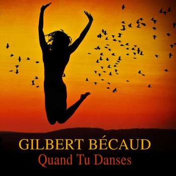 Gilbert Bécaud - Quand tu danses