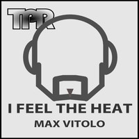 Max Vitolo - I Feel the Heat