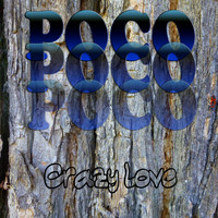 Poco - Crazy Love