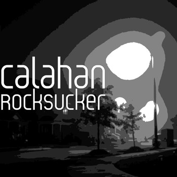 Calahan - Rocksucker