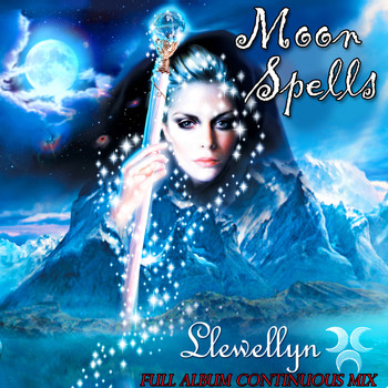 Llewellyn - Moon Spells: Full Album Continuous Mix