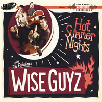 The Wise Guyz - Hot Summer Nights