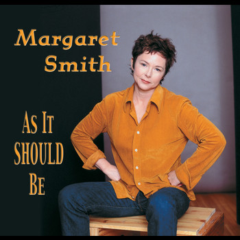 Margaret Smith - As It Should Be