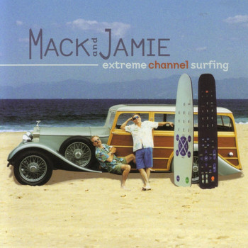 Mack & Jamie - Extreme Channelsurfing