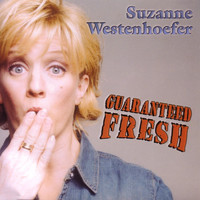 Suzanne Westenhoefer - Guaranteed Fresh