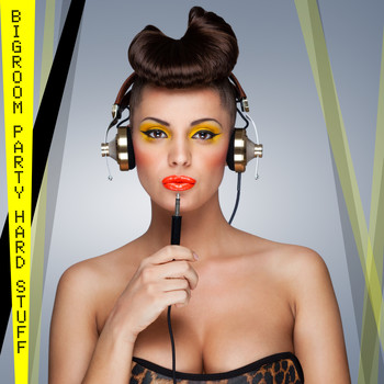 Various Artists - Bigroom Party Hard Stuff (Explicit)