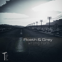 Roeth & Grey - Wrong Turn