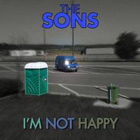 The Sons - I'm Not Happy