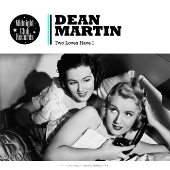 Dean Martin - Two Loves Have I
