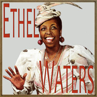 Ethel Waters - Ethel Waters