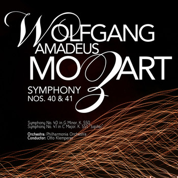 Wolfgang Amadeus Mozart - Wolfgang Amadeus Mozart: Symphony Nos. 40 & 41
