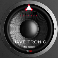 Dave Tronic - The Bass
