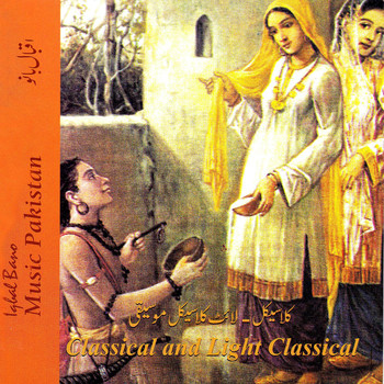 Iqbal Bano - Classical and Light Classical