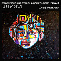 Rui Da Silva - Love Is the Leader Remixes