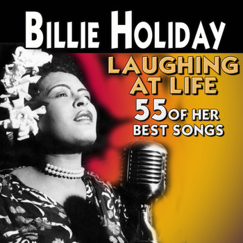 Billie Holiday - Laughing at Life