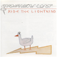 Marshmallow Coast - Ride the Lightning