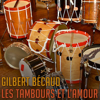 Gilbert Bécaud - Les tambours et l’amour