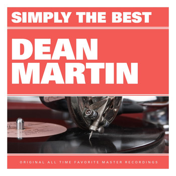 Dean Martin - Simply the Best: Dean Martin (Explicit)