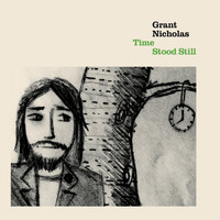 Grant Nicholas - Time Stood Still