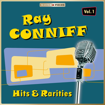 Ray Conniff - Masterpieces presents Ray Conniff: Hits & Rarities, Vol. 1 (48 Tracks)