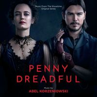 Abel Korzeniowski - Penny Dreadful (Music From The Showtime Original Series)