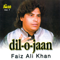 Faiz Ali Khan - Dil-o-Jaan Vol. 7 - Qawwalies