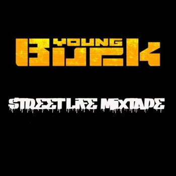 Young Buck - Sreet Life Mixtape (Explicit)