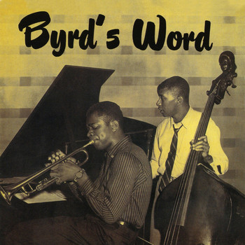Donald Byrd - Byrd's Word (Remastered)