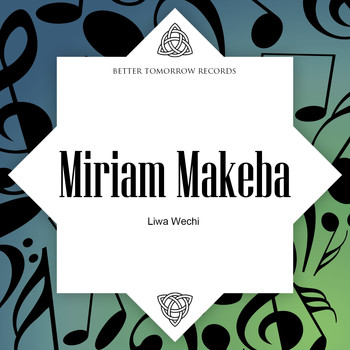 Miriam Makeba - Liwa Wechi