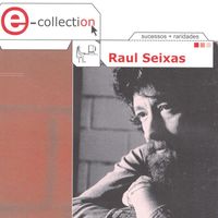 Raul Seixas - E-Collection