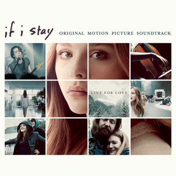 If I Stay: Original Motion Picture Soundtrack by Various Artists