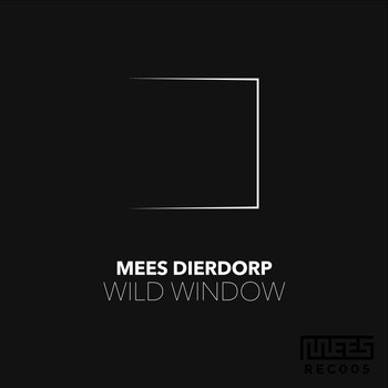 Mees Dierdorp - Wild Window