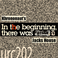 Khrononaut's - Jacks House
