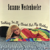 Suzanne Westenhoefer - Nothing In My Closet