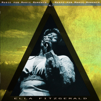Ella Fitzgerald - Music for Magic Moments, Vol. 2