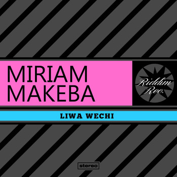 Miriam Makeba - Liwa Wechi