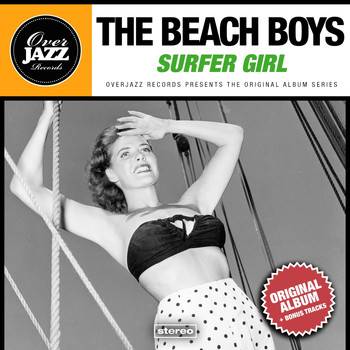 The Beach Boys - Surfer Girl (Original Album Plus Bonus Tracks 1963)