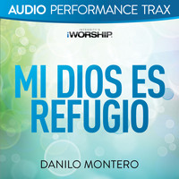 Danilo Montero - Mi Dios Es Refugio (Audio Performance Trax)