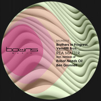 Brothers in Progress & Venditti Bros - Rea Matter