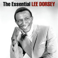 Lee Dorsey - The Essential Lee Dorsey