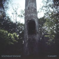 Southeast Engine - Canary