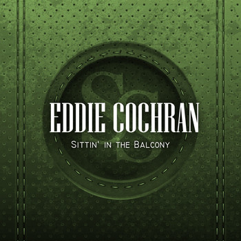 Eddie Cochran - Sittin' in the Balcony