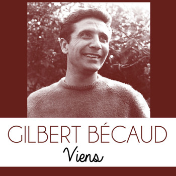 Gilbert Bécaud - Viens
