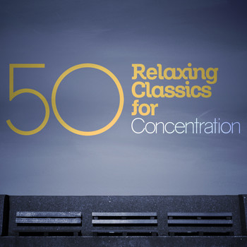 Ludwig van Beethoven - 50 Relaxing Classics for Concentration