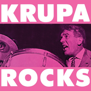 Gene Krupa - Krupa Rocks (Remastered)