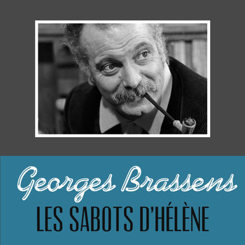 Georges Brassens - Les sabots d'hélène