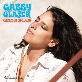 Gabby Glaser - Gimmie Splash